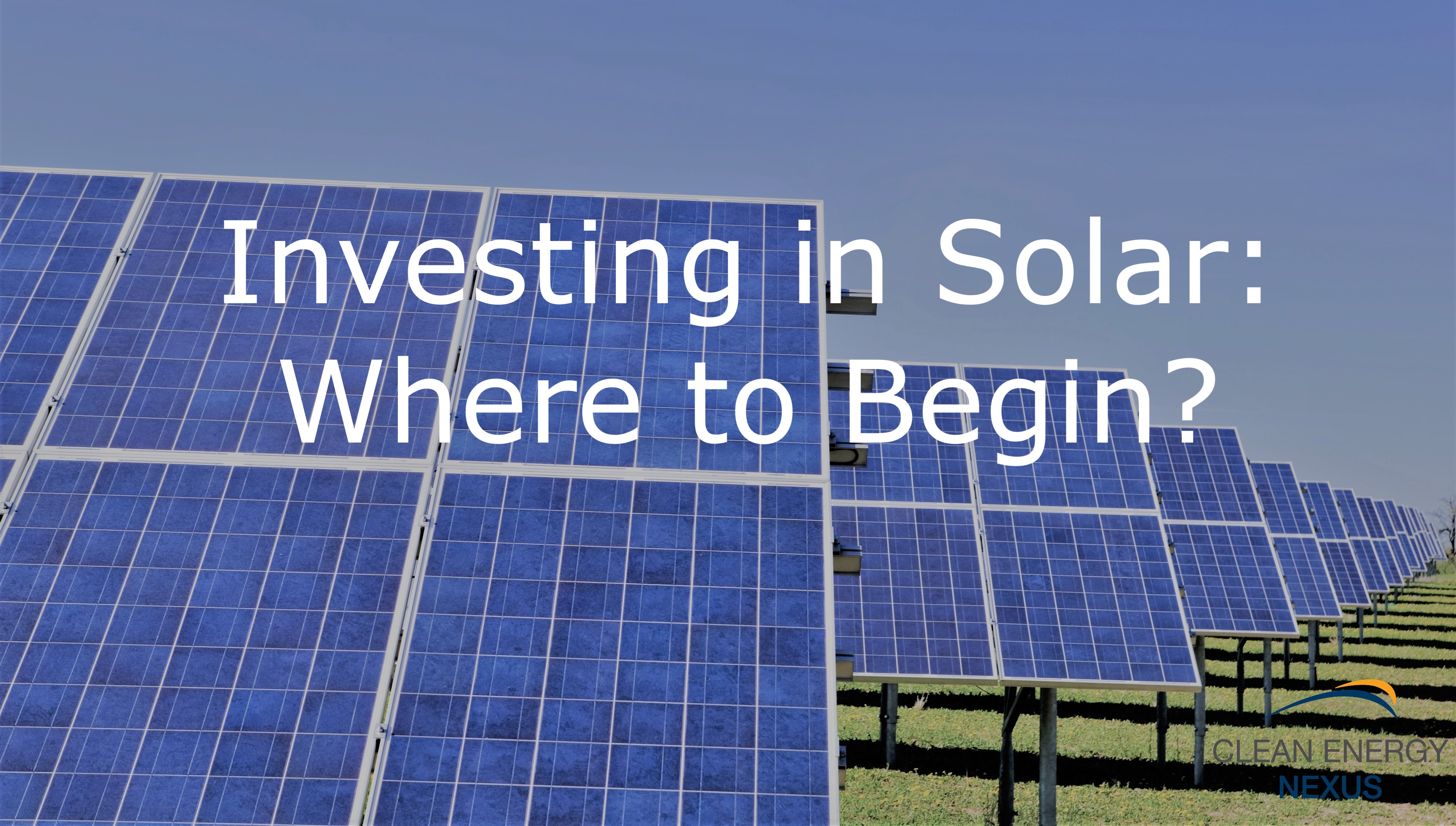 Investing in Solar Where to Begin