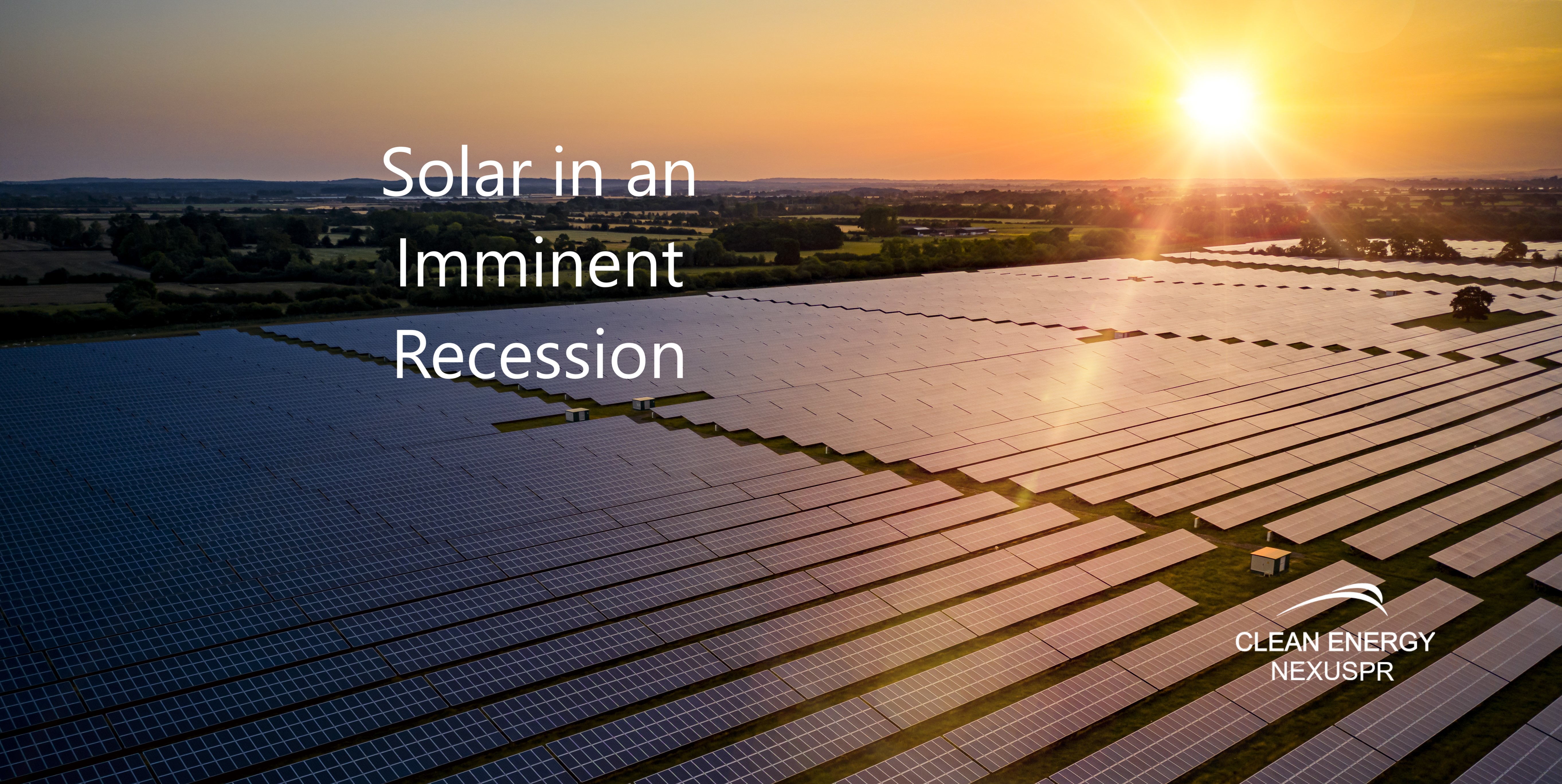 Solar in an Imminent Recession